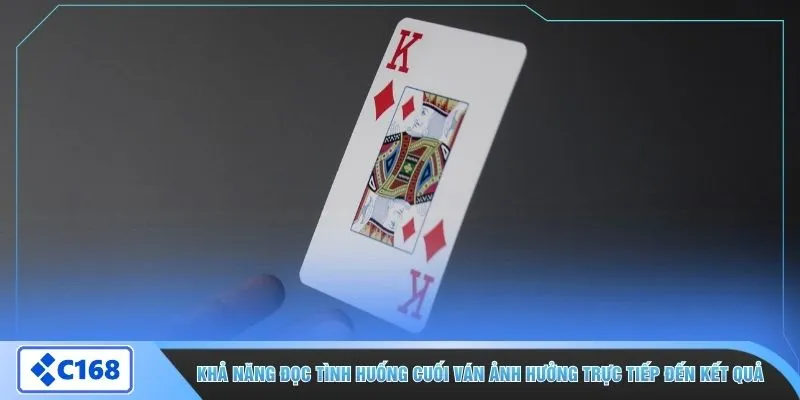 Khả năng đọc tình huống cuối ván ảnh hưởng trực tiếp đến kết quả